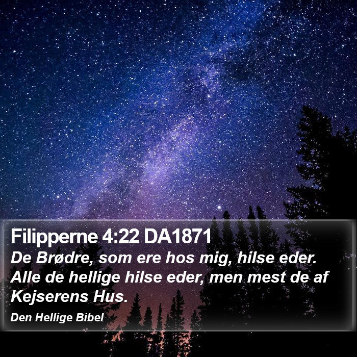 Filipperne 4:22 DA1871 Bible Study