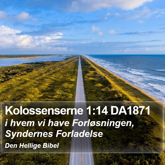 Kolossenserne 1:14 DA1871 Bible Study