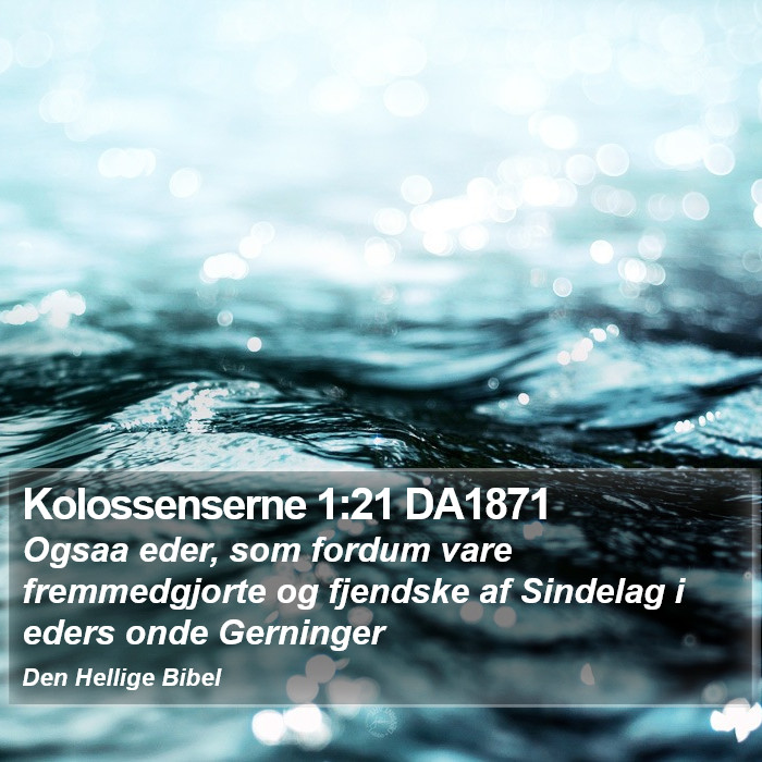 Kolossenserne 1:21 DA1871 Bible Study