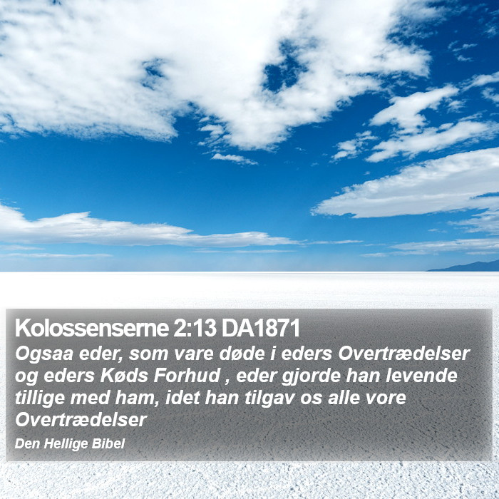 Kolossenserne 2:13 DA1871 Bible Study