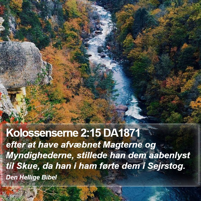 Kolossenserne 2:15 DA1871 Bible Study