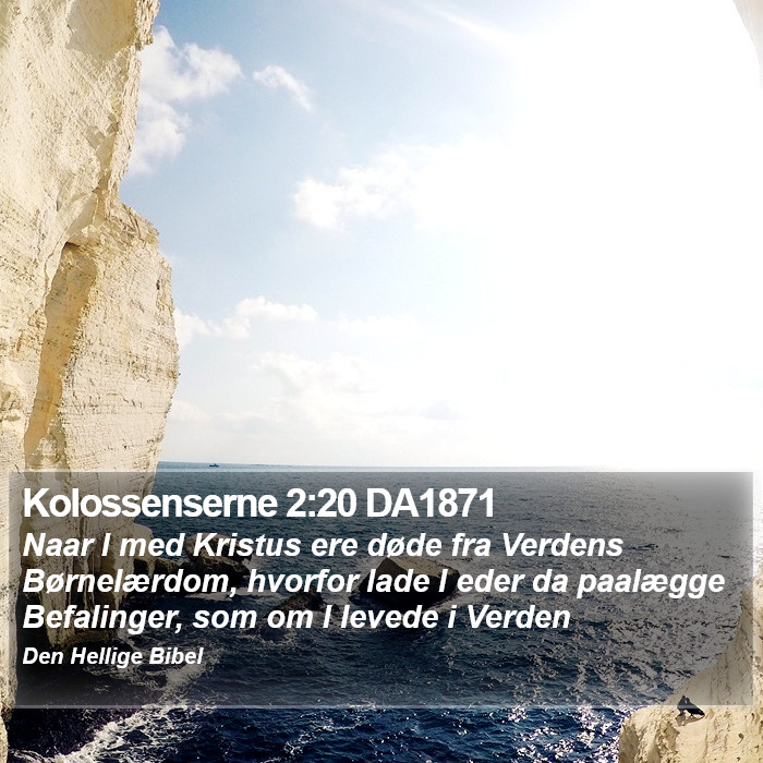 Kolossenserne 2:20 DA1871 Bible Study