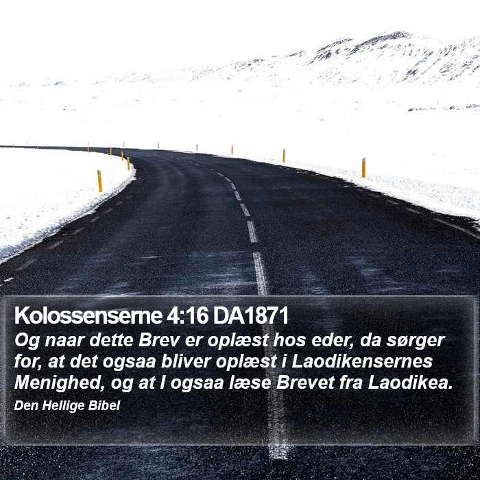 Kolossenserne 4:16 DA1871 Bible Study