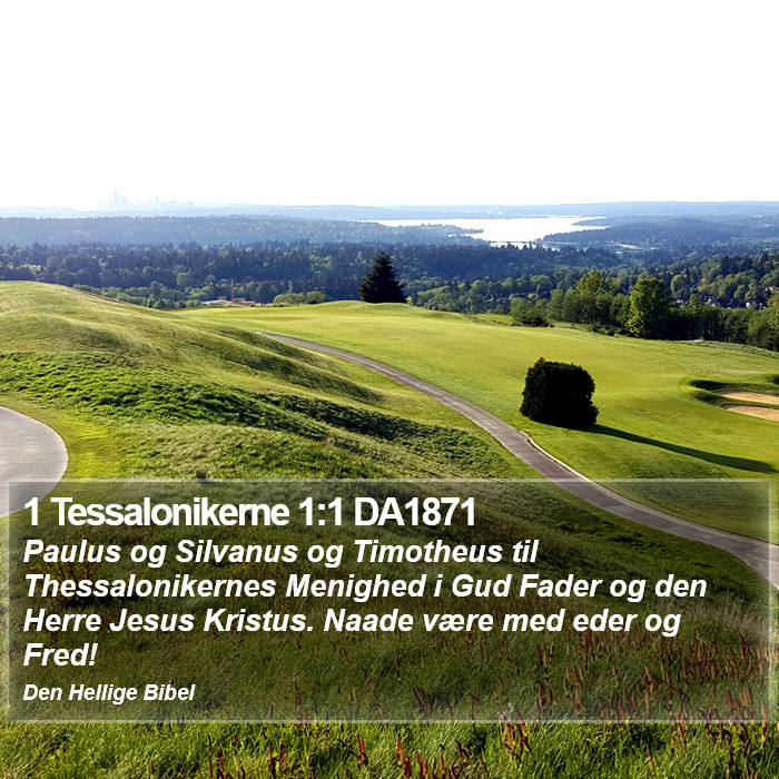 1 Tessalonikerne 1:1 DA1871 Bible Study