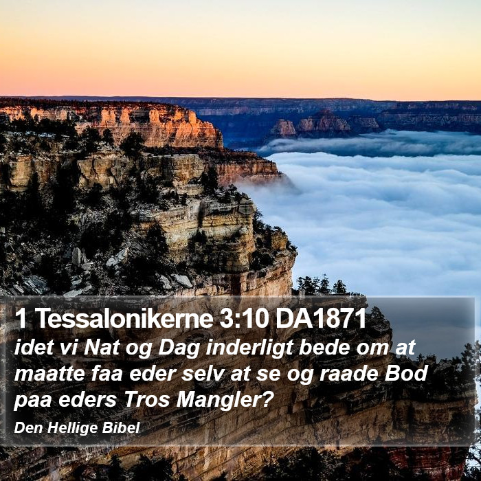 1 Tessalonikerne 3:10 DA1871 Bible Study