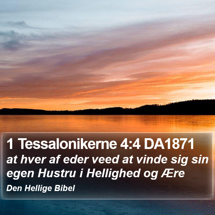 1 Tessalonikerne 4:4 DA1871 Bible Study