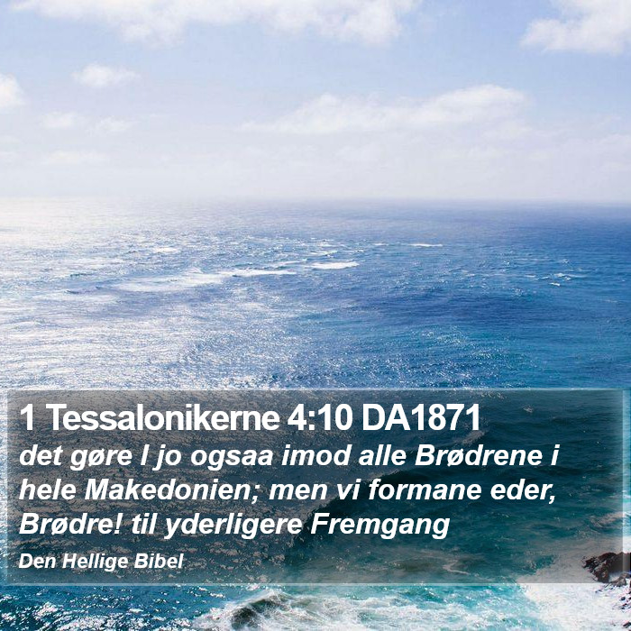 1 Tessalonikerne 4:10 DA1871 Bible Study