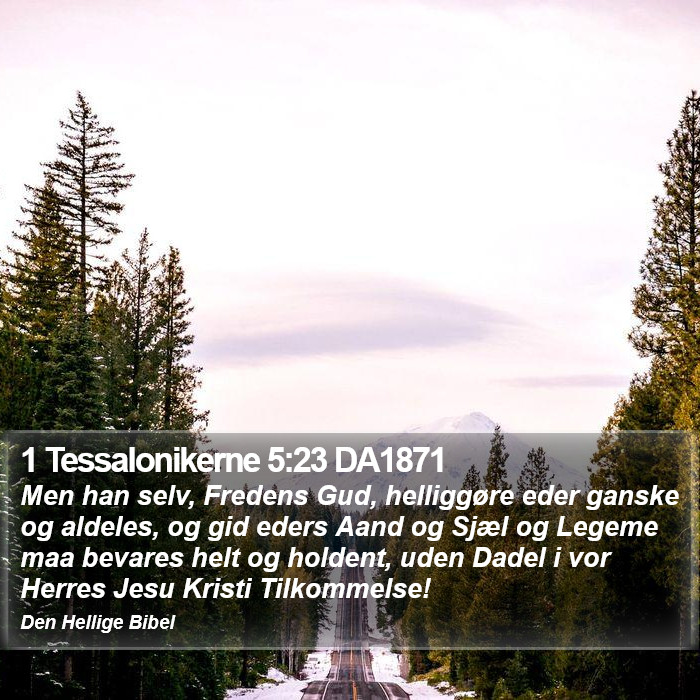 1 Tessalonikerne 5:23 DA1871 Bible Study