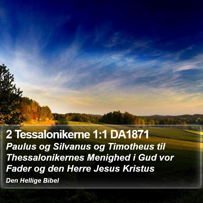 2 Tessalonikerne 1:1 DA1871 Bible Study