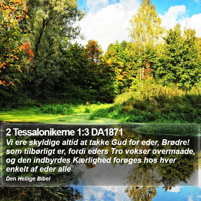 2 Tessalonikerne 1:3 DA1871 Bible Study