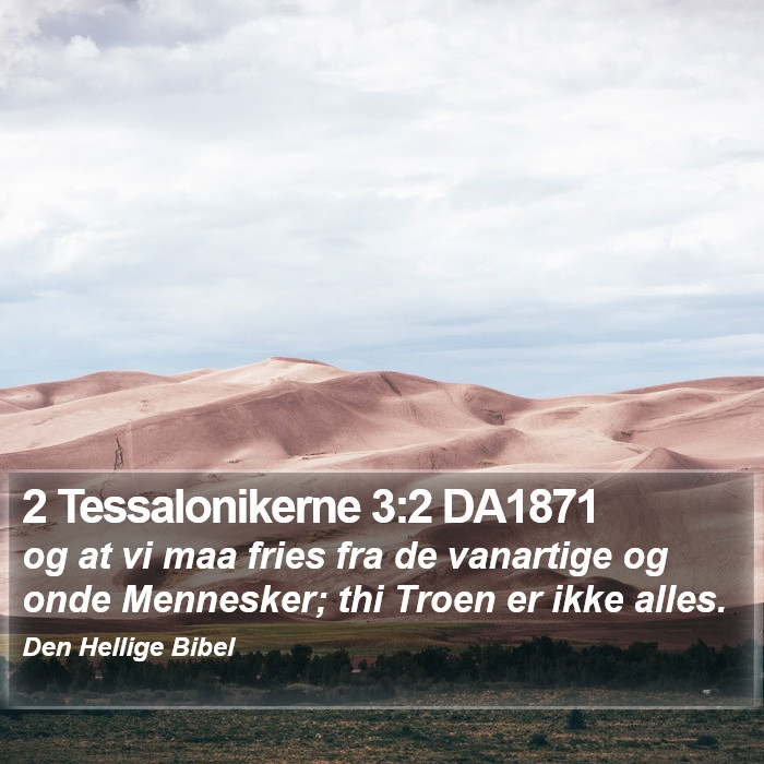 2 Tessalonikerne 3:2 DA1871 Bible Study