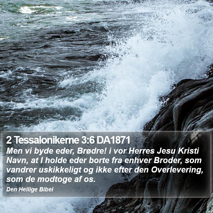 2 Tessalonikerne 3:6 DA1871 Bible Study