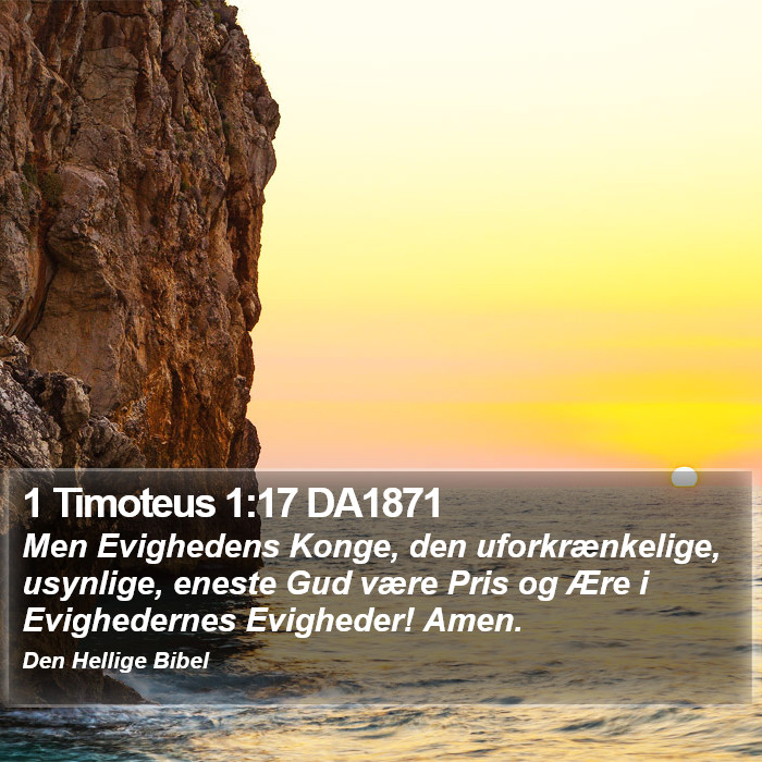 1 Timoteus 1:17 DA1871 Bible Study