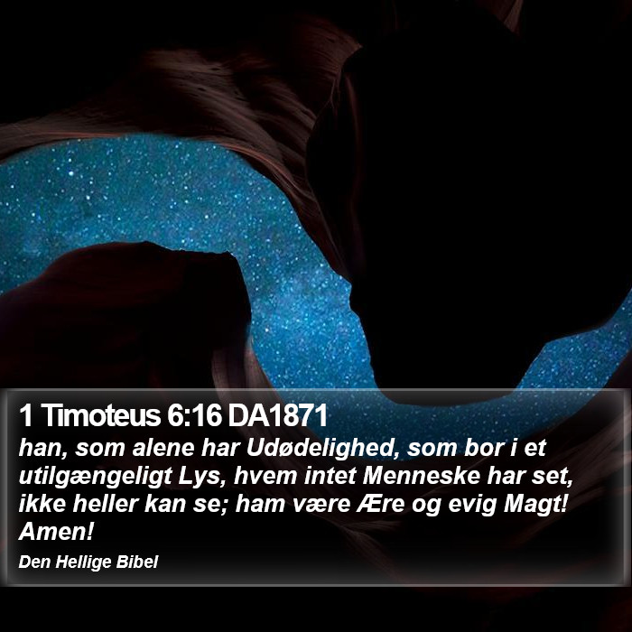 1 Timoteus 6:16 DA1871 Bible Study