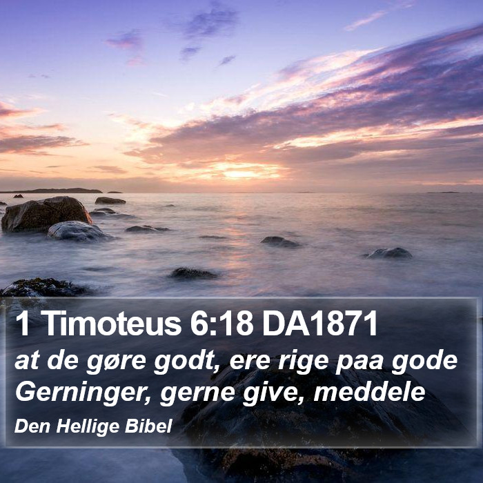 1 Timoteus 6:18 DA1871 Bible Study