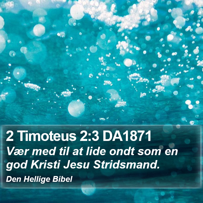 2 Timoteus 2:3 DA1871 Bible Study