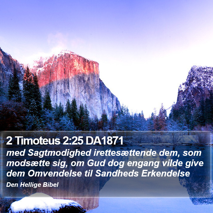 2 Timoteus 2:25 DA1871 Bible Study