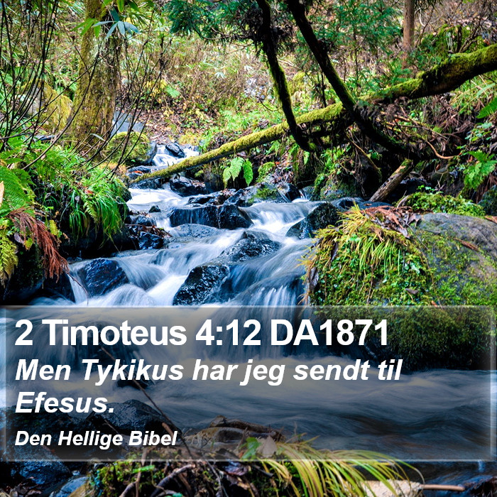 2 Timoteus 4:12 DA1871 Bible Study