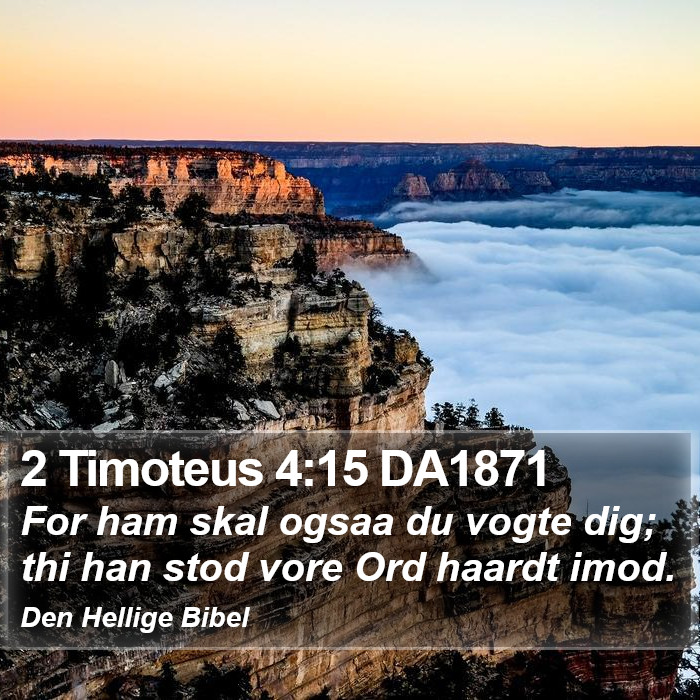 2 Timoteus 4:15 DA1871 Bible Study