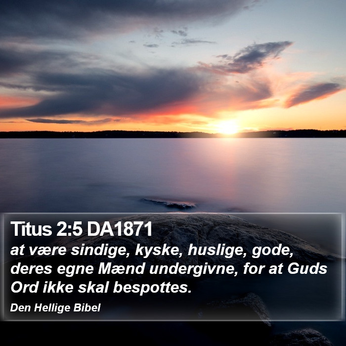 Titus 2:5 DA1871 Bible Study