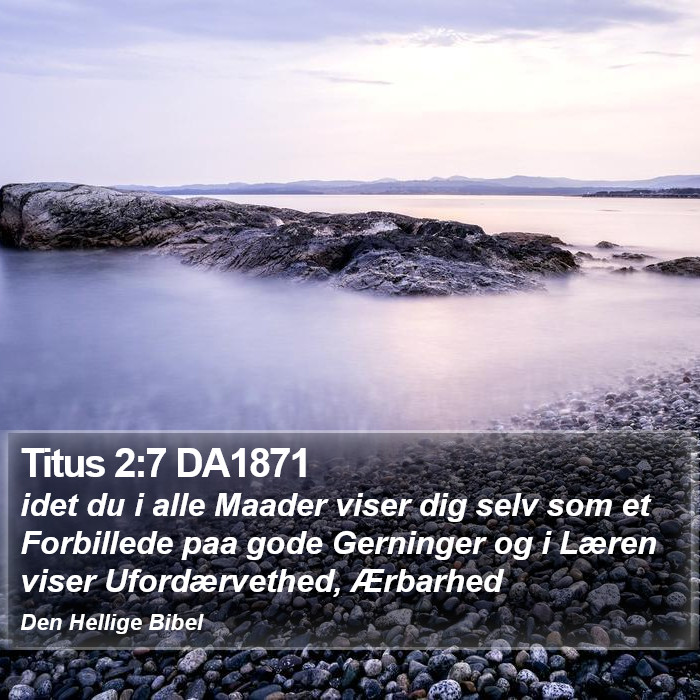 Titus 2:7 DA1871 Bible Study