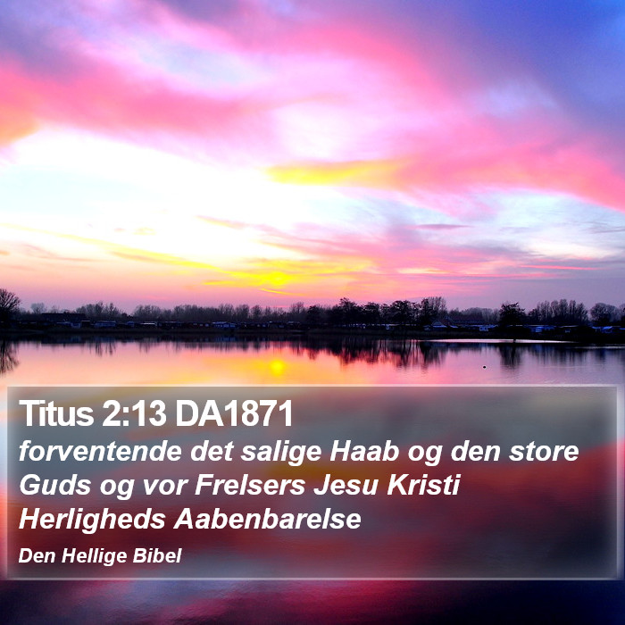 Titus 2:13 DA1871 Bible Study