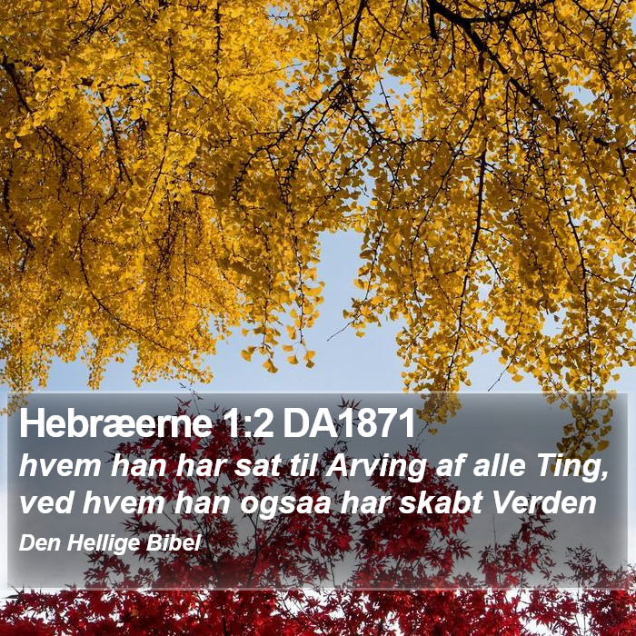 Hebræerne 1:2 DA1871 Bible Study