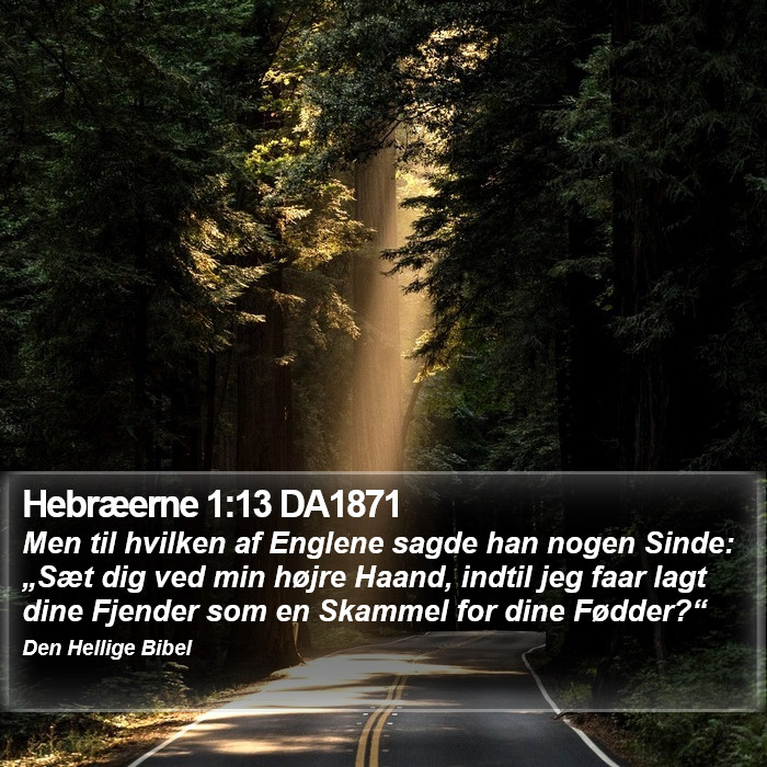 Hebræerne 1:13 DA1871 Bible Study