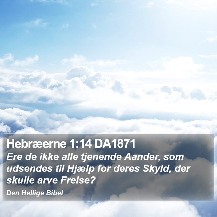 Hebræerne 1:14 DA1871 Bible Study