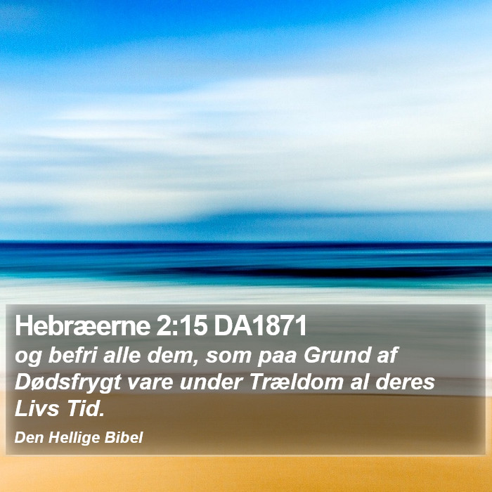 Hebræerne 2:15 DA1871 Bible Study