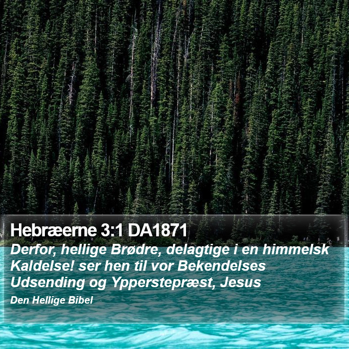 Hebræerne 3:1 DA1871 Bible Study