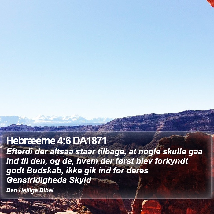 Hebræerne 4:6 DA1871 Bible Study