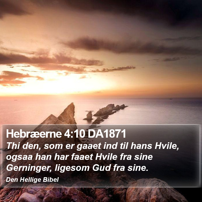 Hebræerne 4:10 DA1871 Bible Study