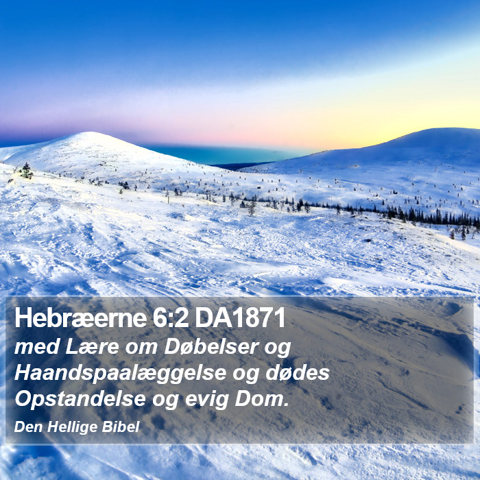 Hebræerne 6:2 DA1871 Bible Study