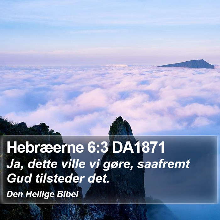 Hebræerne 6:3 DA1871 Bible Study