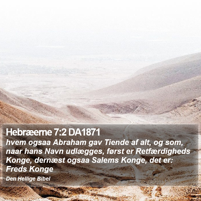 Hebræerne 7:2 DA1871 Bible Study