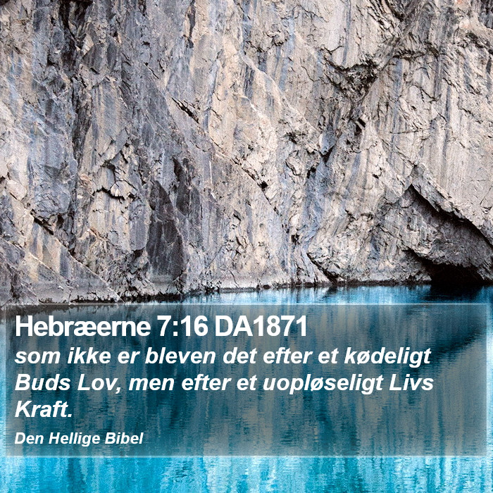 Hebræerne 7:16 DA1871 Bible Study