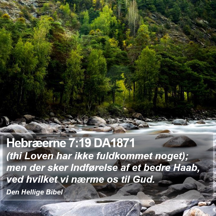 Hebræerne 7:19 DA1871 Bible Study