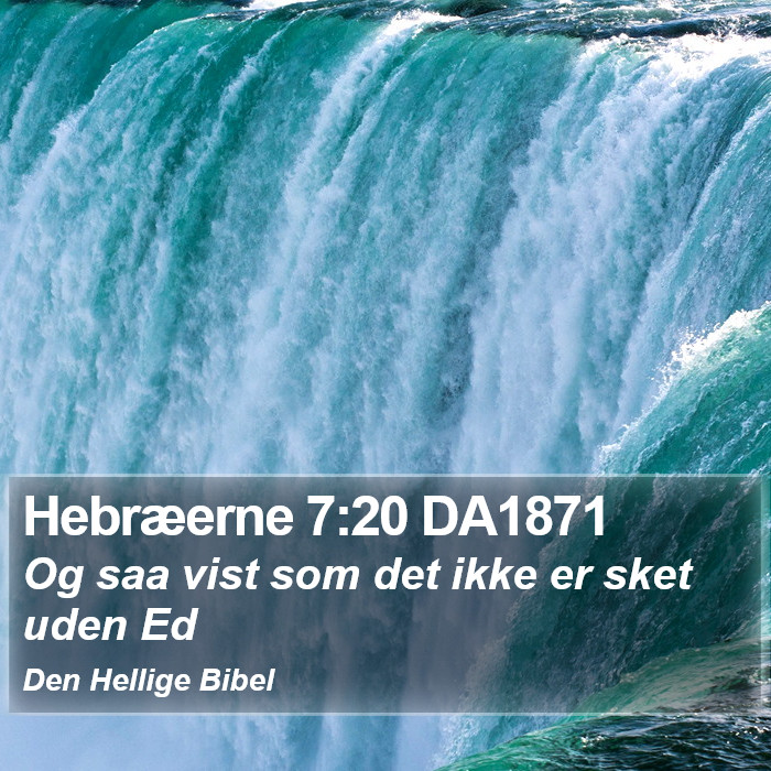 Hebræerne 7:20 DA1871 Bible Study