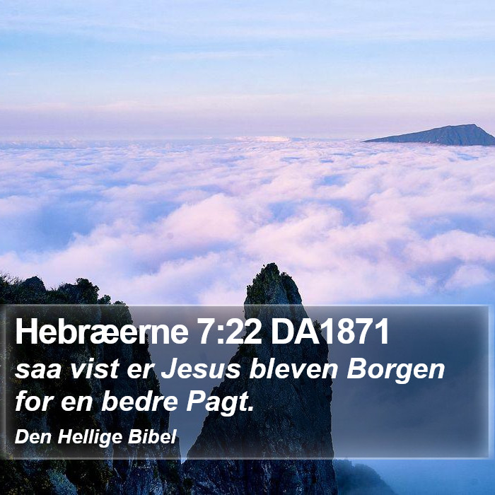 Hebræerne 7:22 DA1871 Bible Study