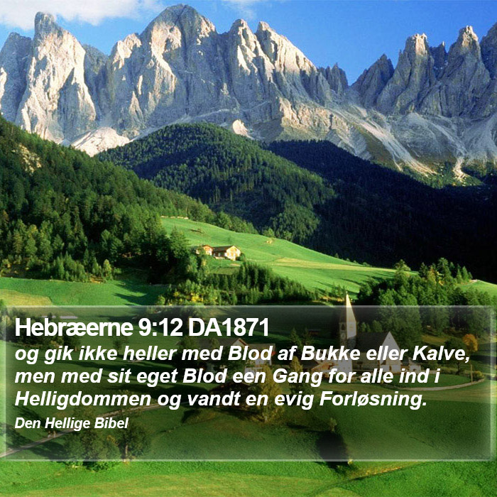 Hebræerne 9:12 DA1871 Bible Study