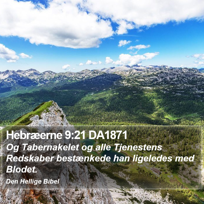 Hebræerne 9:21 DA1871 Bible Study