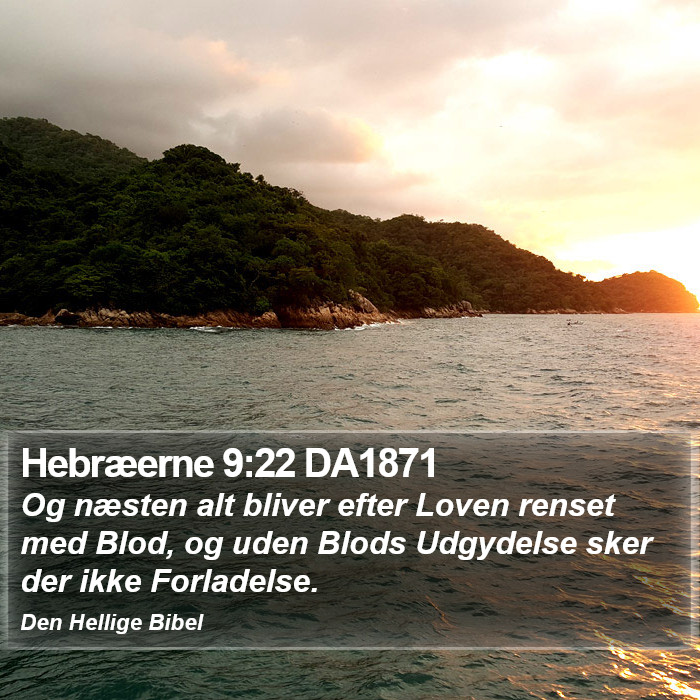 Hebræerne 9:22 DA1871 Bible Study