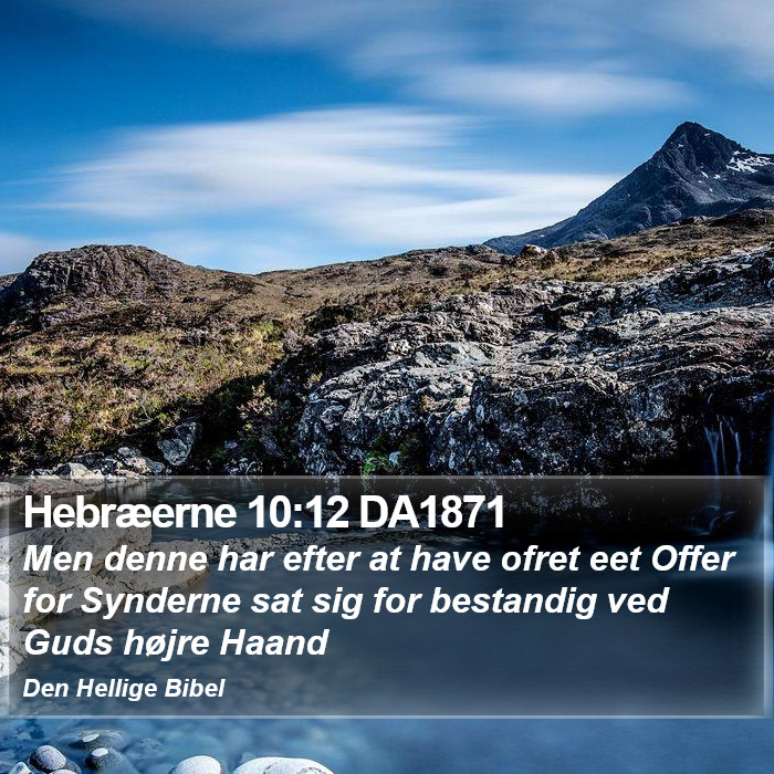 Hebræerne 10:12 DA1871 Bible Study