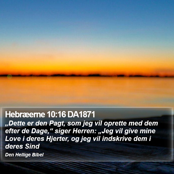 Hebræerne 10:16 DA1871 Bible Study