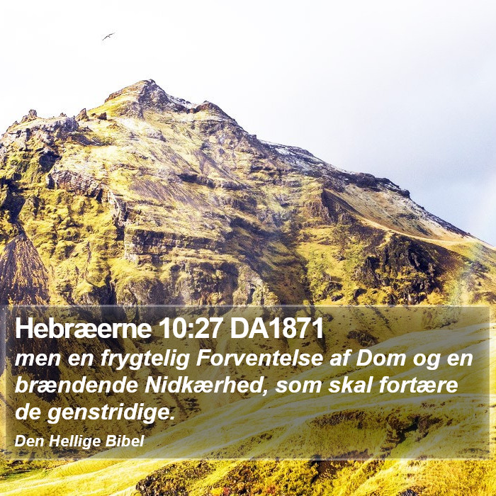 Hebræerne 10:27 DA1871 Bible Study