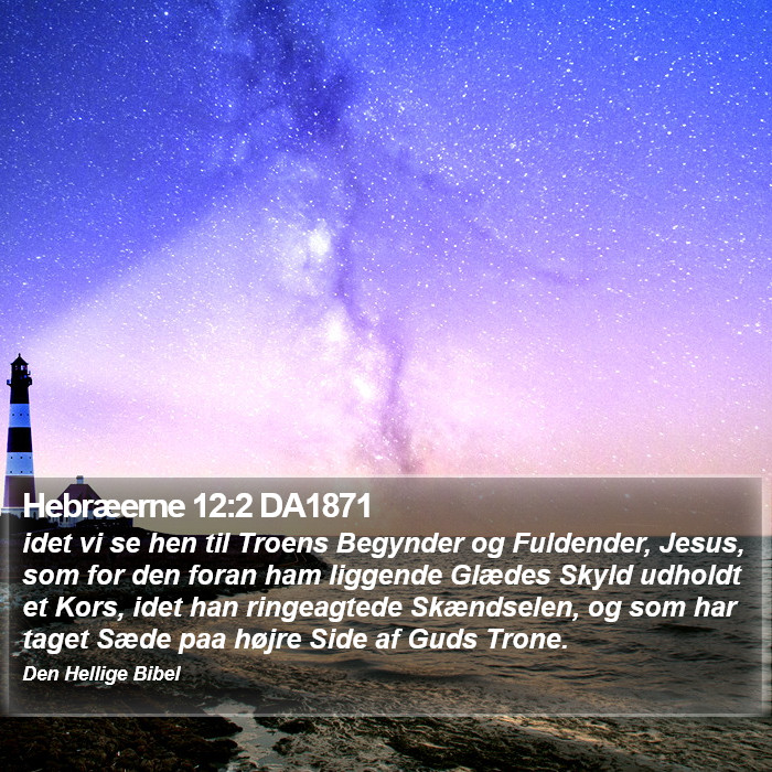 Hebræerne 12:2 DA1871 Bible Study