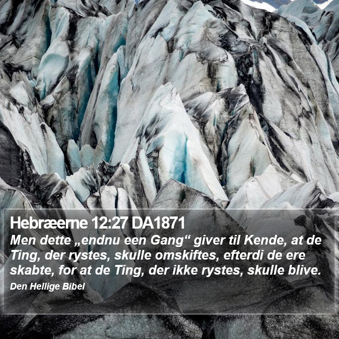 Hebræerne 12:27 DA1871 Bible Study