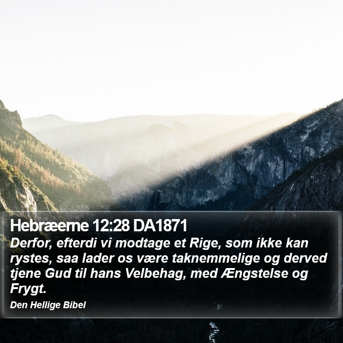 Hebræerne 12:28 DA1871 Bible Study