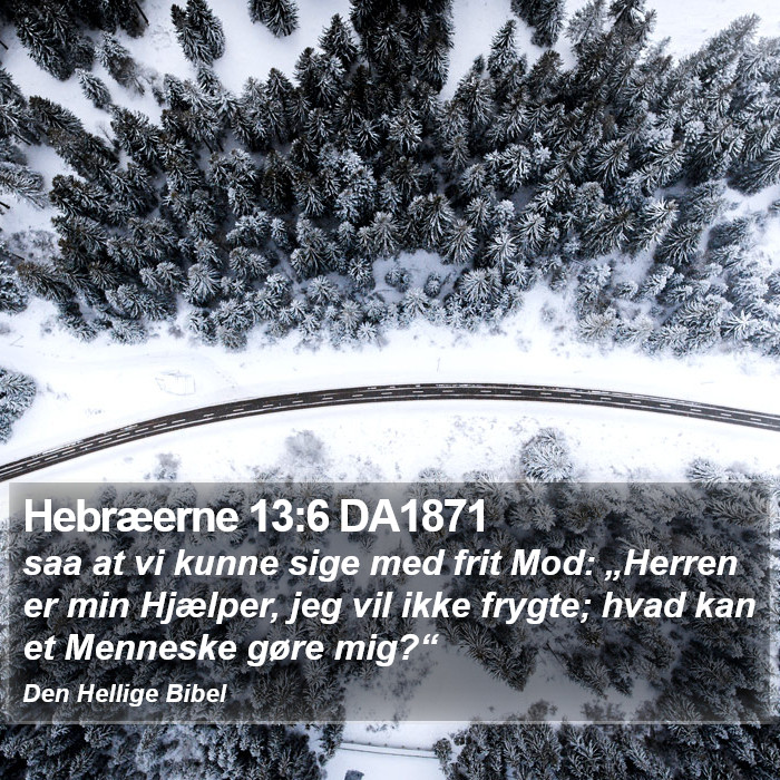 Hebræerne 13:6 DA1871 Bible Study